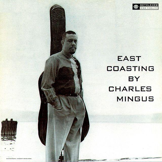 Portada de Álbum "East Coasting (Remastered)", de Charles Mingus