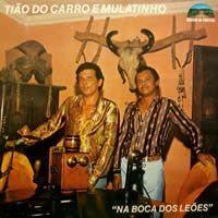 Capa do Álbum "Na Boca Dos Leões", de Tião do Carro e Mulatinho