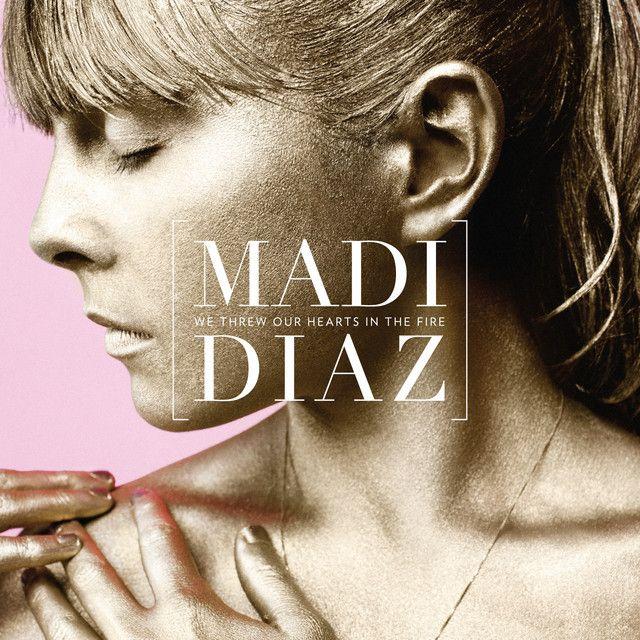 Portada de Álbum "We Threw Our Hearts in the Fire", de Madi Diaz
