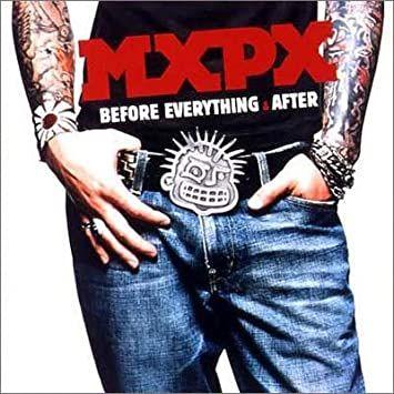 Capa do Álbum "Before Everything & After", de Mxpx