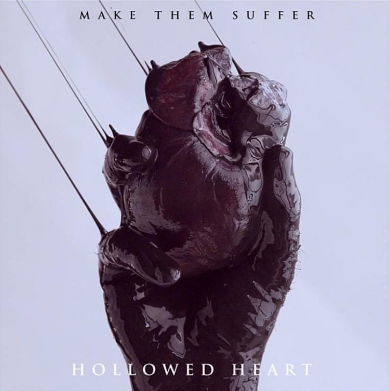 Portada de Sencillo/EP "Hollowed Heart", de Make Them Suffer
