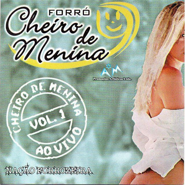 Capa do Álbum "Vol. 1 Ao Vivo", de Cheiro de Menina