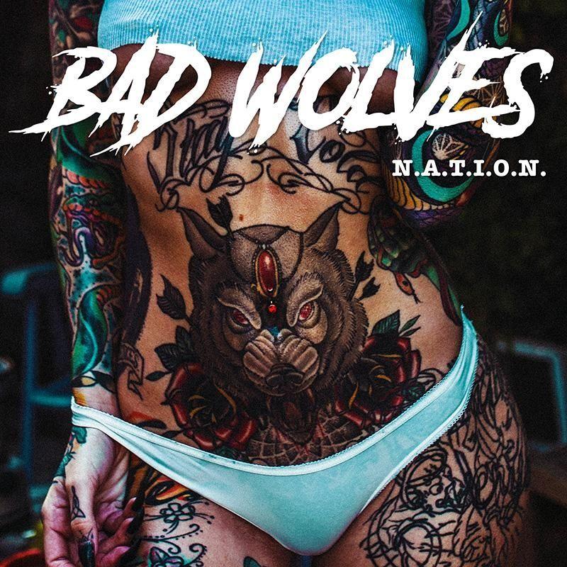 Portada de Álbum "N.A.T.I.O.N.", de Bad Wolves