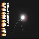 Portada de Álbum "Olhando pro Alvo", de Gleydson Carvalho