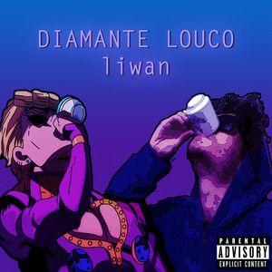 Capa do Single/EP "Diamante Louco ", de liwan