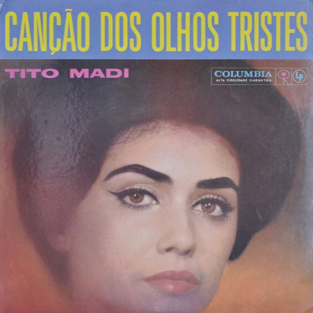 Portada de Álbum "Canção Dos Olhos Tristes", de Tito Madi