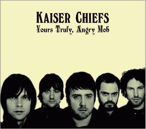Portada de Álbum "Yours Truly, Angry Mob", de Kaiser Chiefs
