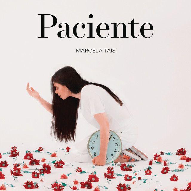 Portada de Sencillo/EP "Paciente ", de Marcela Taís