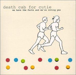 Portada de Álbum "We Have The Facts And We're Voting Yes", de Death Cab For Cutie