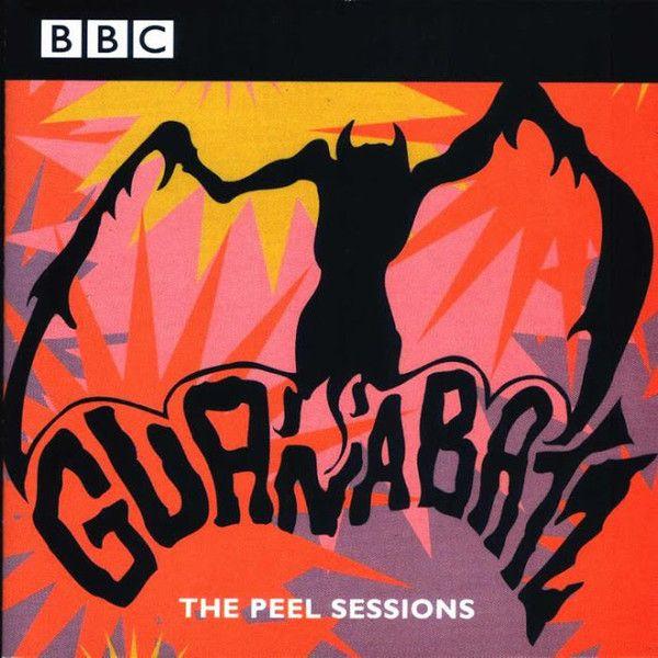 Portada de Álbum "The Peel Sessions", de Guana Batz