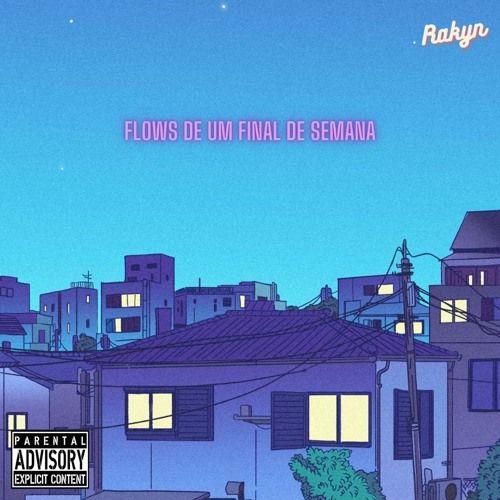 Capa do Single/EP "Flows de Um Final de Semana", de Rakyn