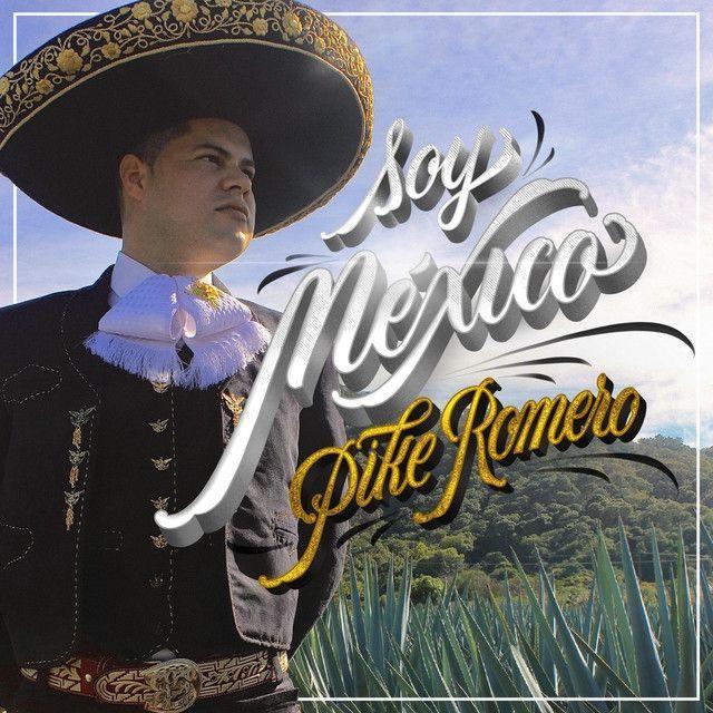 Portada de Álbum "Soy México", de Pike Romero