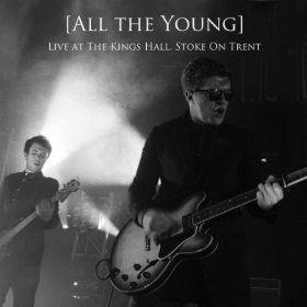 Capa do Álbum "Live at The Kings Hall, Stoke on Trent", de All the Young