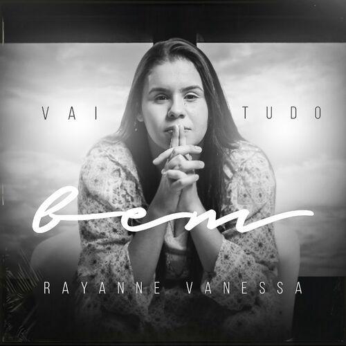 Capa do álbum "Vai Tudo Bem ", de Rayanne Vanessa