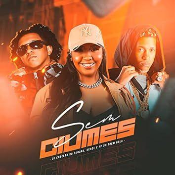 Capa do Single/EP "Sem Ciúme (part. DJ Cabelão do Turano e FP do Trem Bala)", de Kerol