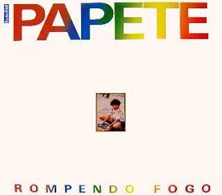 Capa do Álbum "Rompendo Fogo ", de Papete