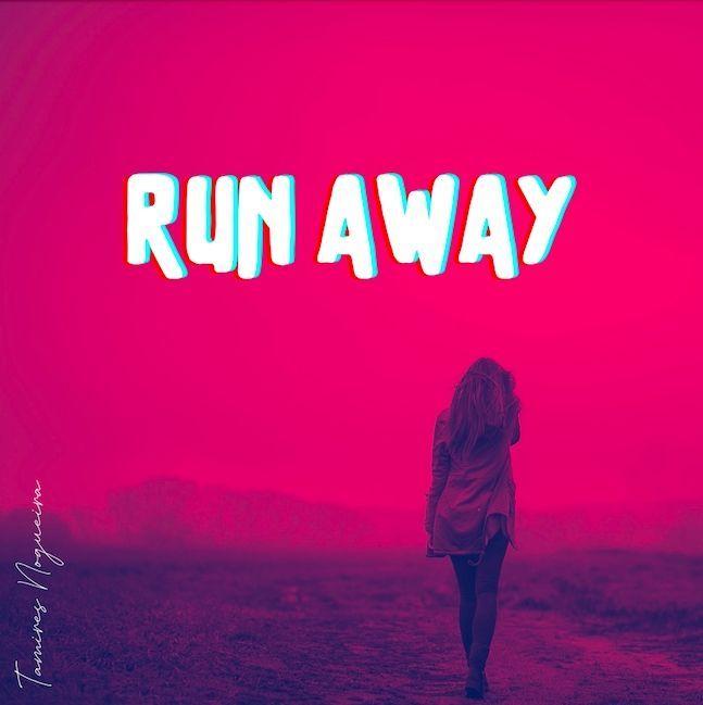 Portada de Sencillo/EP "Run Away", de Tamires Nogueira
