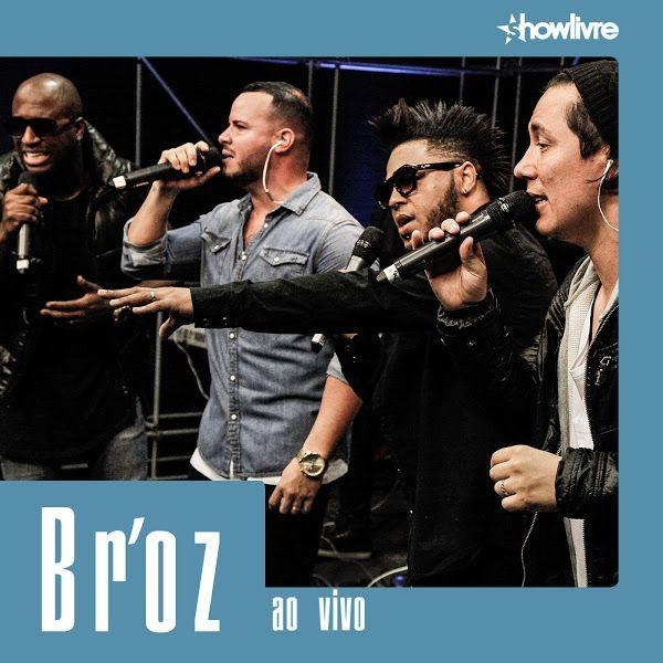 Capa do Álbum "Br'oz no Estúdio Showlivre", de Br'oz