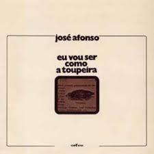 Portada de Álbum "Eu Vou Ser Como a Toupeira", de José Afonso