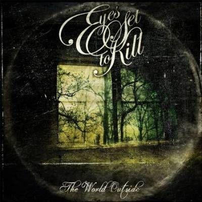 Capa do Álbum "The World Outside", de Eyes Set To Kill