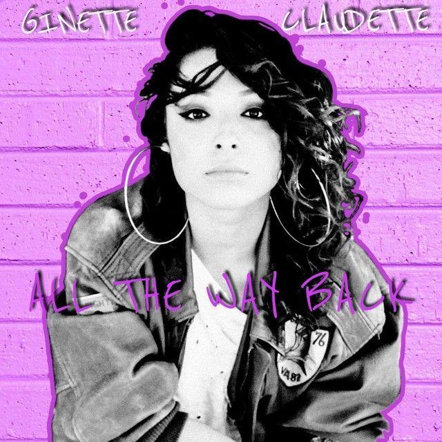 Portada de Sencillo/EP "All The Way Back", de Ginette Claudette