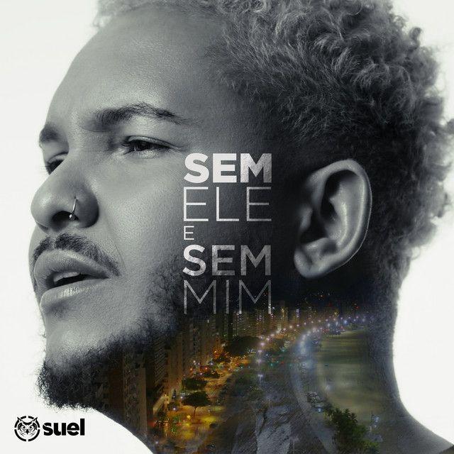 Capa do Single/EP "Sem Ele e Sem Mim", de Suel