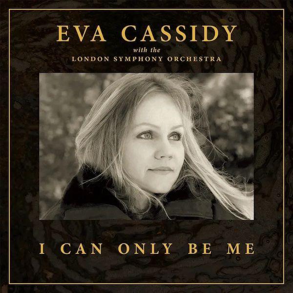 Portada de Álbum "I Can Only Be Me", de Eva Cassidy