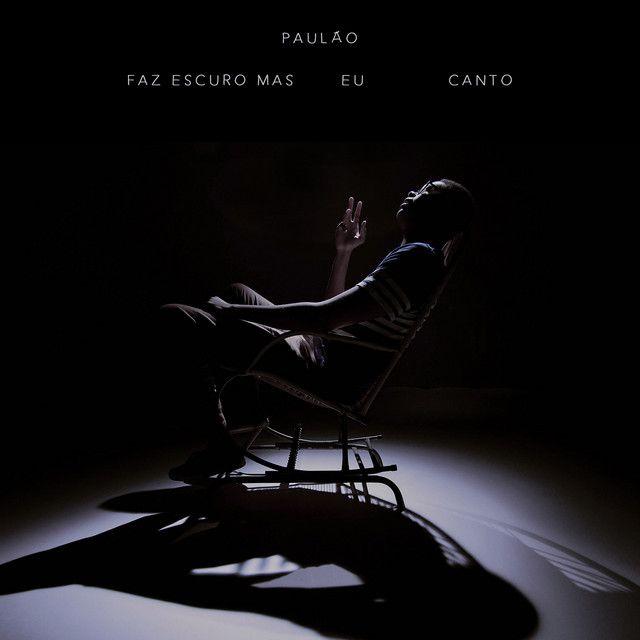 Portada de Álbum "Faz Escuro Mas Eu Canto", de Paulão