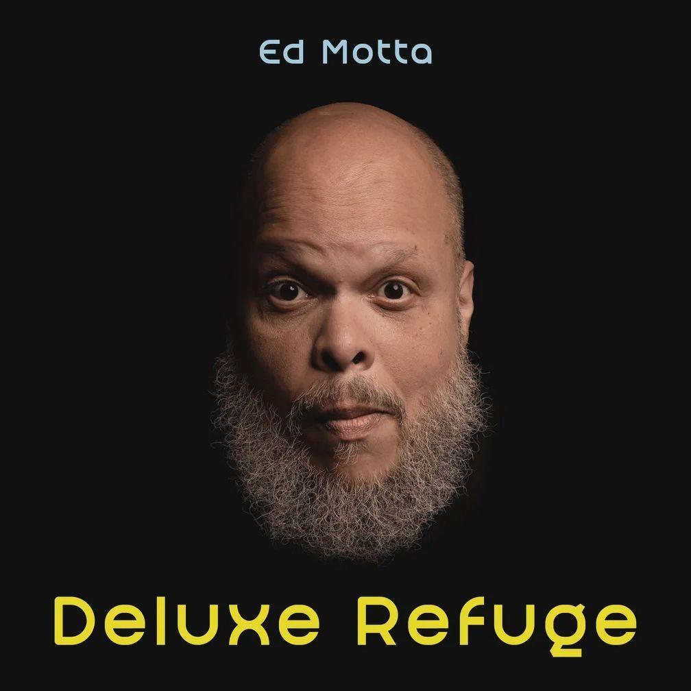 Capa do álbum "Deluxe Refuge", de Ed Motta