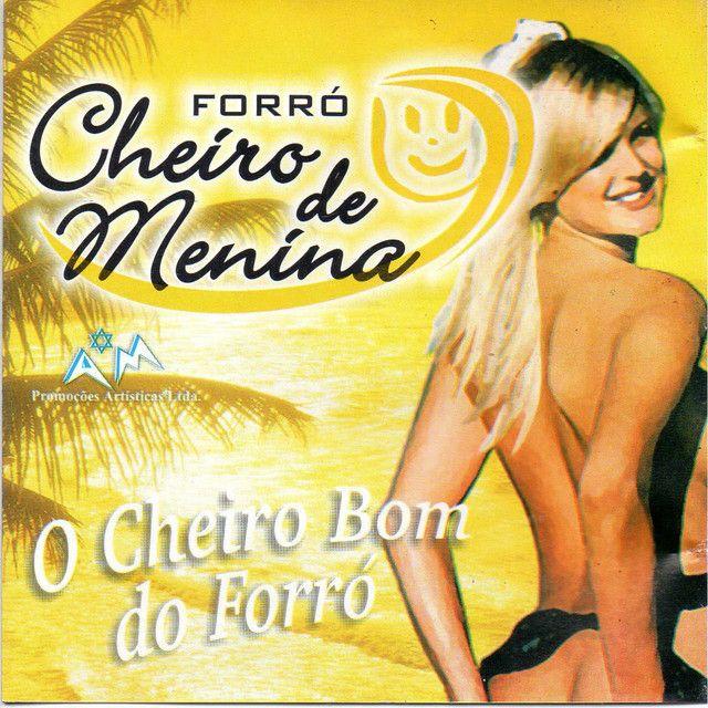 Portada de Álbum "O Cheiro Bom do Forró (Vol 1)", de Forró Cheiro de Menina