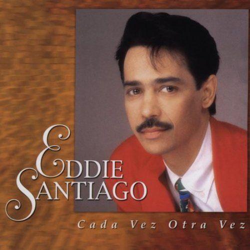 Portada de Álbum "Cada Vez Otra Vez", de Eddie Santiago