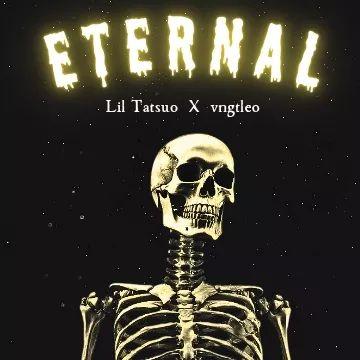 Portada de Sencillo/EP "Eternals (feat. vngtleo) (Sped Up)", de Lil Tatsuo