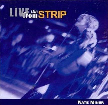 Portada de Álbum "Live From The Strip", de Kate Miner