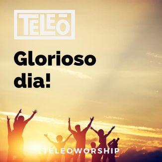 Capa do Single/EP "Glorioso Dia", de Teleoworship