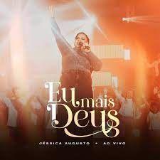 Capa do álbum "Eu Mais Deus", de Jéssica Augusto