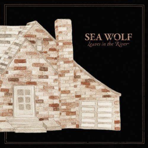 Capa do Álbum "Leaves in the River", de Sea Wolf