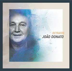 Album cover of "Série Retratos: João Donato" by João Donato