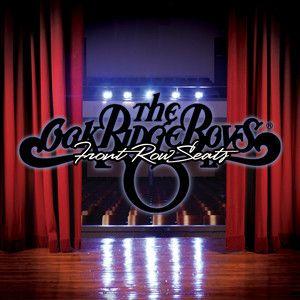 Album cover of "Front Row Seats" by The Oak Ridge Boys