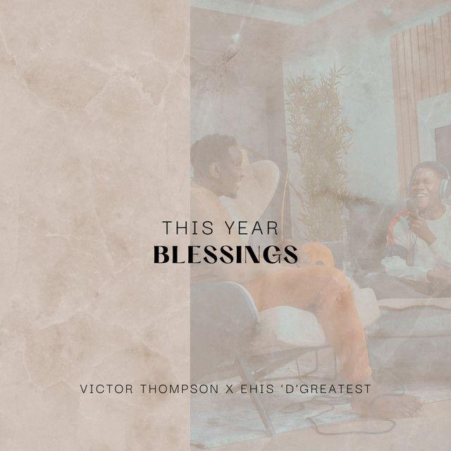 Portada del álbum "This Year (Blessings)", de Victor Thompson