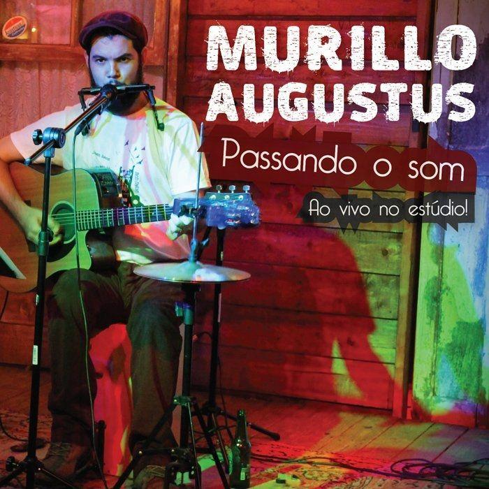 Capa do Álbum "Passando o Som", de Murillo Augustus
