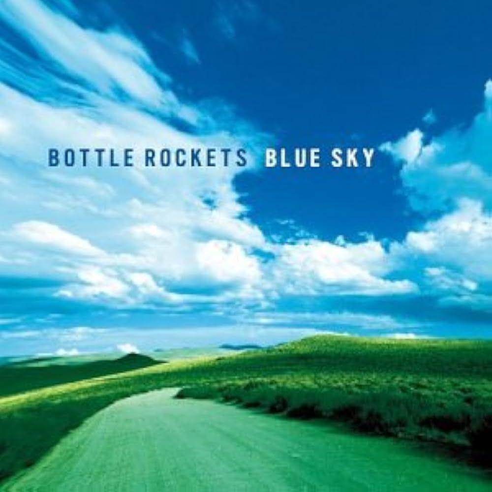Portada de Álbum "Blue Sky", de Bottle Rockets