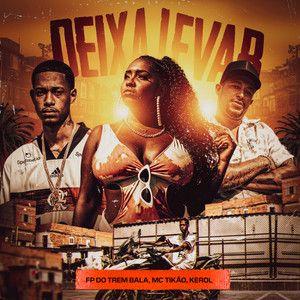 Capa do Single/EP "Deixa Levar (part. FP do Trem Bala e MC Tikão)", de Kerol