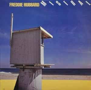 Album cover of "Mistral" by Freddie Hubbard