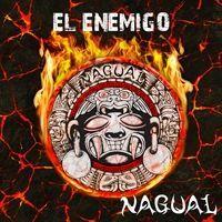 Portada de Sencillo/EP "El Enemigo - Adelanto", de NAGUAL