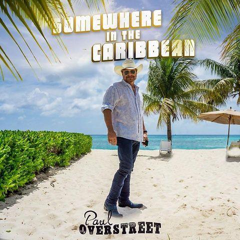 Portada de Álbum "Somewhere In The Caribbean", de Paul Overstreet