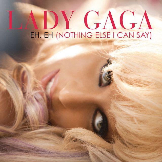 Portada del álbum "Eh, Eh (Nothing Else I Can Say) ", de Lady Gaga