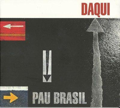 Portada de Álbum "Daqui", de Grupo Pau Brasil