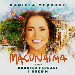 Album cover of "Macunaíma (remix)" by Daniela Mercury