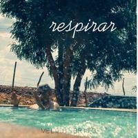 Portada de Sencillo/EP "Respirar", de Melqui Brito