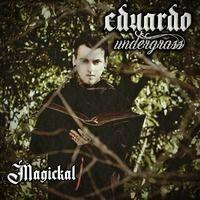 Portada de Álbum "Magickal", de Eduardo Undergrass